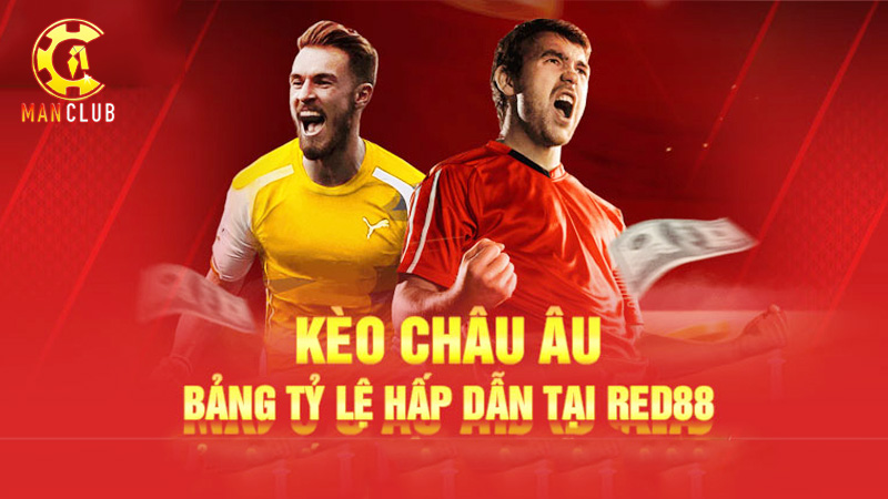 keo chau au manclub don gian Kèo châu Âu với lối chơi đơn giản, dễ chiến thắng