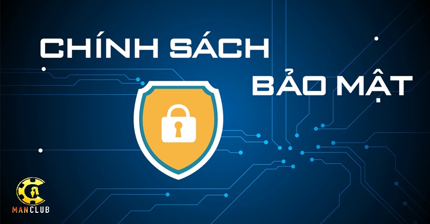 chinh sach bao mat va an toan thong tin Chính Sách Bảo Mật và An Toàn Thông Tin
