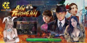 Giới thiệu bến thượng hải - Tựa game slot huyền thoại tại manclub